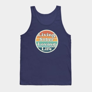 Living SOber, Loving Life Tank Top